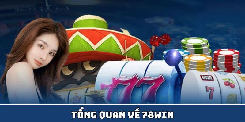 78win là thương hiệu có xuất xứ từ châu Âu