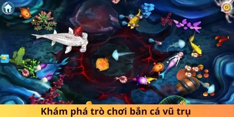 Bắn cá vũ trụ là trò chơi gì?